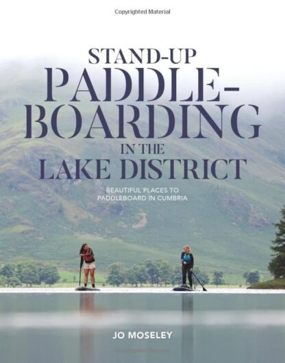 STAND UP PADDLEBOARDING IN THE LAKE DISTRICT